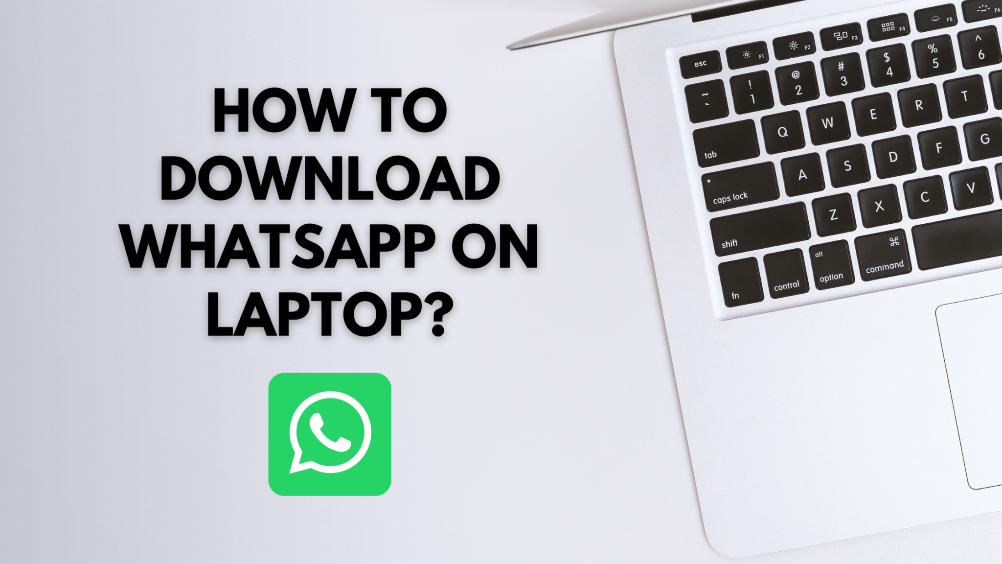 How to download WhatsApp on Laptop?