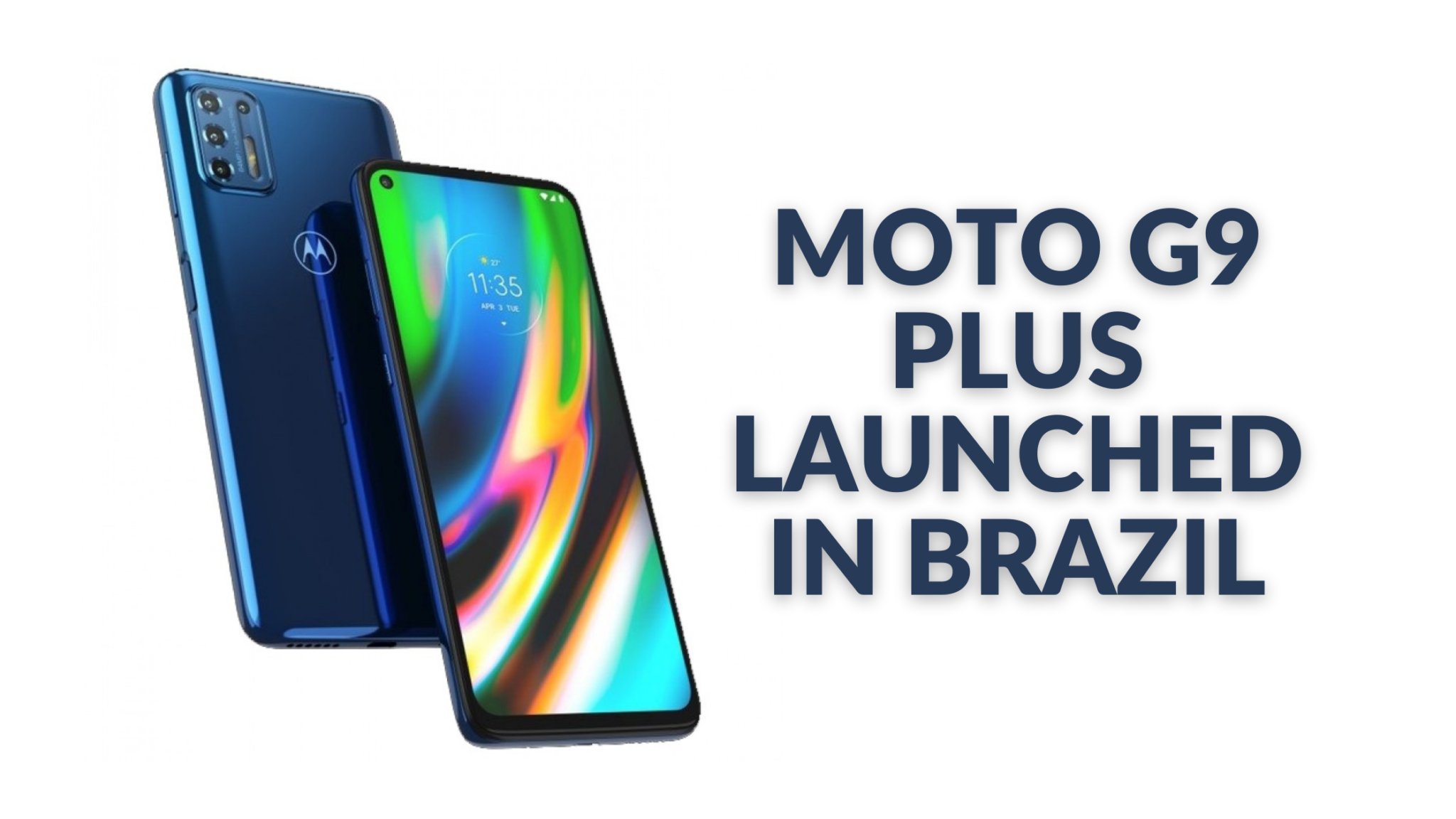 Moto G9 Plus launched in Brazil with Snapdragon 730G